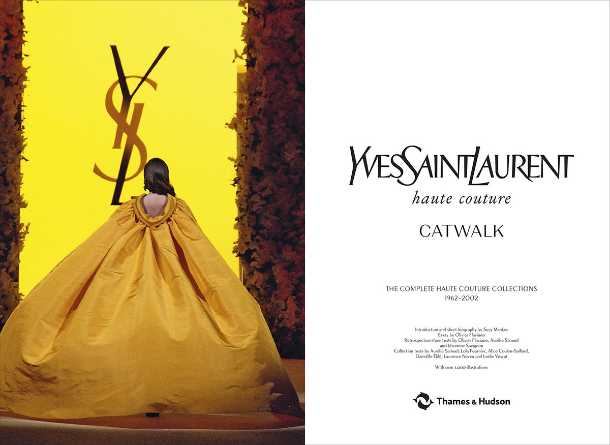 Yves Saint Laurent Haute Couture Catwalk: The Complete Collections Book – A Definitive Fashion Retrospective